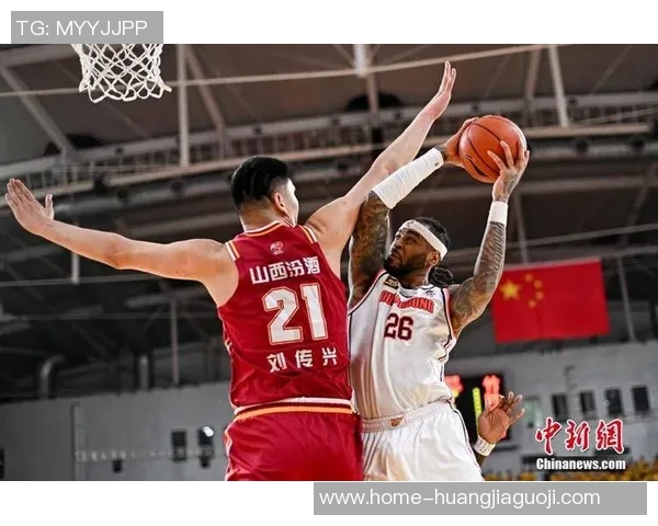 CBA精彩对决山西汾酒迎战广东东阳光全力争胜展现篮球魅力
